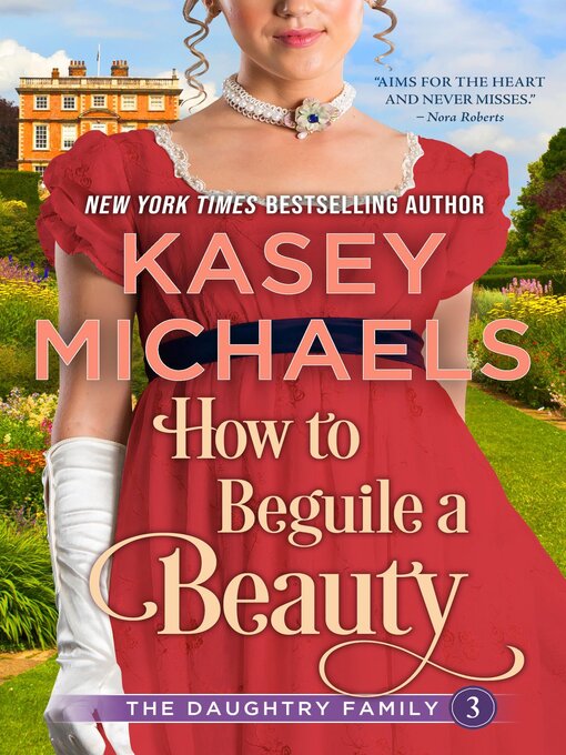 Title details for How to Beguile a Beauty by Kasey Michaels - Available
